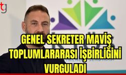 KTÖS Genel Sekreteri Maviş toplumlararası işbirliğini vurguladı