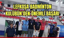 Lefkoşa Badminton Kulübü'nden önemli başarı