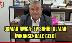 Osman Amca: Ev sahibi olmak imkansız hale geldi