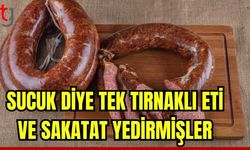 Sucuk diye tek tırnaklı eti ve sakatat yedirmişler