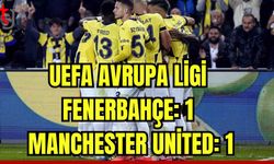 UEFA Avrupa Ligi: Fenerbahçe: 1 - Manchester United: 1