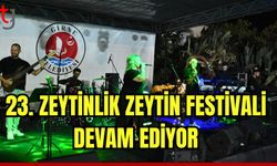 23. Zeytinlik Zeytin Festivali devam ediyor