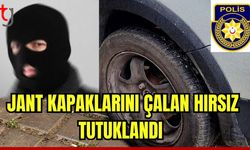 Jant kapaklarını çalan hırsız tutuklandı