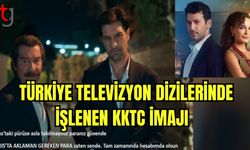 Türkiye televizyon dizilerinde işlenen KKTC imajı