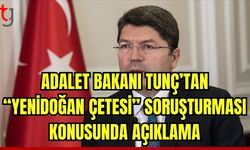 Bakanı Tunç'tan "yenidoğan çetesi" soruşturmasına ilişkin açıklama