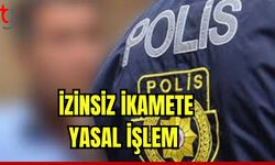 İzinsiz ikamete yasal işlem