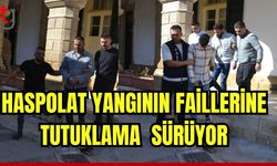 Haspolat yangını faillerine tutuklama sürüyor