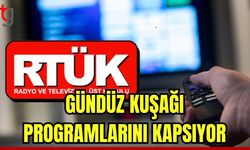 Gündüz kuşağı programlarını kapsıyor