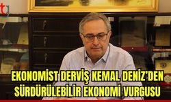 Ekonomist Derviş Kemal Deniz'den sürdürülebilir ekonomi vurgusu