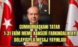 Cumhurbaşkanı Tatar, 1-31 Ekim Meme Kanseri Farkındalık Ayı mesajı yayımladı