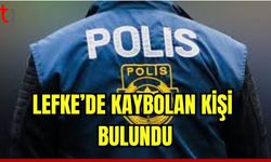 Lefke'de kaybolan kişi bulundu