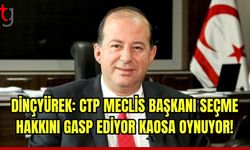 Dinçyürek: CTP Meclis Başkanı seçme hakkını gasp ediyor, kaosa oynuyor!