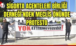 Sigorta Acenteleri Birliği Derneği'nden Meclis önünde protesto