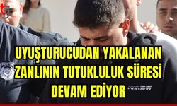 Uyuşturucudan yakalanan zanlının tutukluluk süresi devam ediyor