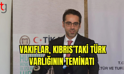 Kıbrıs Türk Vakıfları Uluslararası Hukukta Güvence Altında