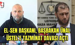 EL-SEN Başkanı, Başbakan Ünal Üstel’e Tazminat Davası Açtı