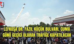 Lefkoşa Dr. Fazıl Küçük Bulvarı cuma günü geçici olarak trafik akışına kapatılacak