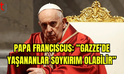 Papa Franciscus’tan Gazze İçin Soykırım Vurgusu