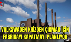 Volkswagen Almanya’daki Fabrikalarını Kapatmayı Planlıyor