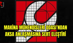 Makina Mühendisleri Odası’ndan AKSA ve Enerji Politikalarına Sert Eleştiri