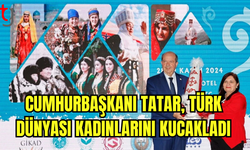 Cumhurbaşkanı Tatar, Türk Dünyası Kadınlarını Kucakladı