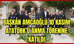 Başkan Amcaoğlu 10 Kasım Atatürk'ü anma törenine katıldı