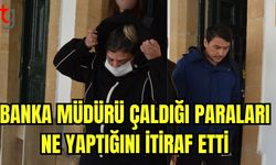 Banka müdürü çaldığı paraları ne yaptığını itiraf etti