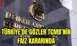 Türkiye'de gözler TCMB'nin faiz kararında