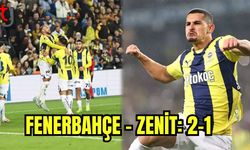 Fenerbahçe- Zenit: 2-1