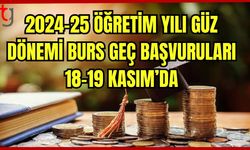 Burs geç başvuruları 18-19 Kasım'da