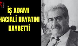 İş adamı Hacıali hayatını kaybetti