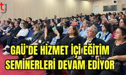 GAÜ'de hizmet içi eğitim seminerleri devam ediyor