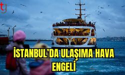 İstanbul'da ulaşıma hava engeli