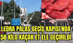 Ledra Pala Geçiş Kapısı'nda 58 kilo kaçak et ele geçirildi