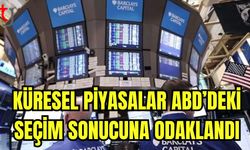 Küresel piyasalar ABD'deki seçim sonucuna odaklandı