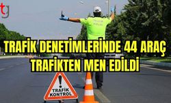 Trafik denetimlerinde 44 araç trafikten men edildi