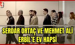 Serdar Ortaç ve Mehmet Ali Erbil'e ev hapsi