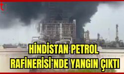 Hindistan petrol rafinerisinde yangın çıktı