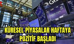 Küresel piyasaları haftaya pozitif başladı