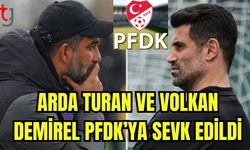 Arda Turan ve Volkan Demirel PFDK'ya sevk edildi