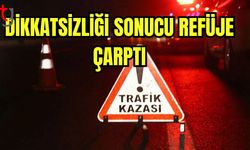 Dikkatsizliği sonucu refüje çarptı