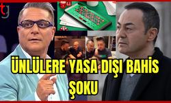 Ünlülere yasa dışı bahis şoku