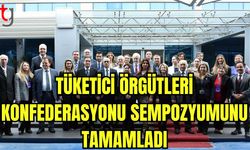 Tüketici Örgütleri Konfederasyonu sempozyumunu tamamladı