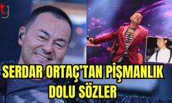 Serdar Ortaç'tan pişmanlık dolu sözler