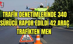 Trafik denetimlerinde 340 sürücü rapor edildi 42 araç men