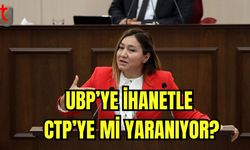 UBP'ye ihanetle CTP'ye mi yaranıyor?