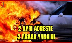 2 ayrı adreste 2 araba yangını