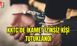 KKTC’de İkamet İzinsiz Kişi Tutuklandı