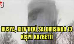 Rusya, Kiev’deki Saldırısında 13 Kişiyi Kaybetti