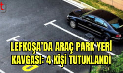 Lefkoşa’da Araç Park Yeri Kavgası: 4 Kişi Tutuklandı